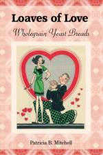Loaves of Love af PATRICIA B MITCHELL