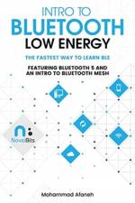 Intro to Bluetooth Low Energy af Mohammad Afaneh