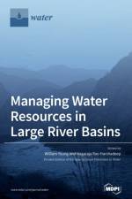 Managing Water Resources in Large River Basins