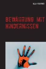 Bewahrung mit Hindernissen af Ulla Fichtner