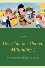 Der Club der kleinen Millionare 2 af Elfi Sinn