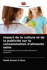 Impact de la culture et de la publicite sur la consommation d'aliments sains af Rabih Kamal El Dine