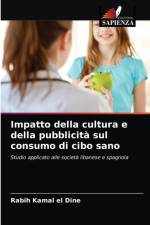 Impatto della cultura e della pubblicita sul consumo di cibo sano af Rabih Kamal El Dine