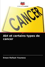 Akt et certains types de cancer af Eman Refaat Youness