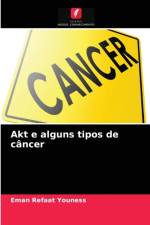 Akt e alguns tipos de cancer af Eman Refaat Youness