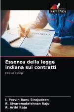 Essenza della legge indiana sui contratti af R Arthi Raju