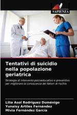Tentativi di suicidio nella popolazione geriatrica af Lilia Asol Rodríguez Duménigo