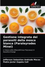 Gestione integrata dei parassiti della mosca bianca (Paraleyrodes Minei) af Jefferson Sebastian Andrade Macas