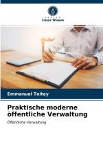 Praktische moderne oeffentliche Verwaltung af Emmanuel Teitey