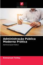Administracao Publica Moderna Pratica af Emmanuel Teitey