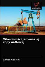 Wlaściwości jemeńskiej ropy naftowej af Ahmed Alsarem