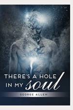 There's a hole in my soul af George Allen
