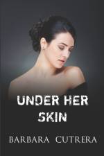 Under Her Skin af Barbara Cutrera
