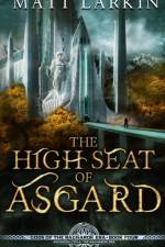 High Seat of Asgard af Matt Larkin