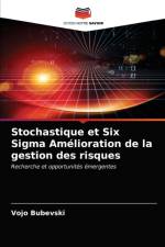 Stochastique et Six Sigma Amelioration de la gestion des risques af Vojo Bubevski