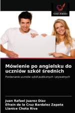 Mowienie po angielsku do uczniow szkol średnich af Juan Rafael Juarez Díaz