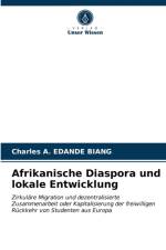 Afrikanische Diaspora und lokale Entwicklung af Charles A Edande Biang