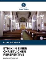 Ethik in Einer Christlichen Perspektive af Elias Ng'Etich
