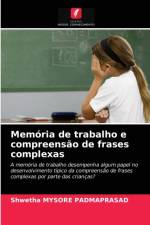 Memoria de trabalho e compreensao de frases complexas af Shwetha Mysore Padmaprasad