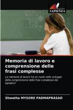 Memoria di lavoro e comprensione delle frasi complesse af Shwetha Mysore Padmaprasad