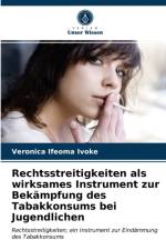 Rechtsstreitigkeiten als wirksames Instrument zur Bekampfung des Tabakkonsums bei Jugendlichen af Veronica Ifeoma Ivoke