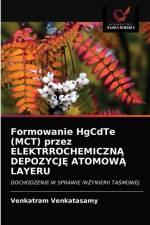 Formowanie HgCdTe (MCT) przez ELEKTRROCHEMICZNĄ DEPOZYCJĘ ATOMOWĄ LAYERU af Venkatram Venkatasamy