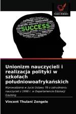 Unionizm nauczycieli i realizacja polityki w szkolach poludniowoafrykańskich af Vincent Thulani Zengele