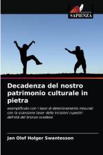 Decadenza del nostro patrimonio culturale in pietra af Jan Olof Holger Swantesson