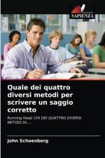 Quale dei quattro diversi metodi per scrivere un saggio corretto af John Schoenberg