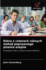 Ktora z czterech rożnych metod poprawnego pisania esejow af John Schoenberg