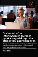 Doskonalośc w intensywnych kursach języka angielskiego dla studentow zagranicznych af Paul Glew