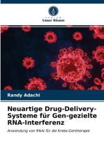 Neuartige Drug-Delivery-Systeme fur Gen-gezielte RNA-Interferenz af Randy Adachi