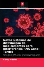 Novos sistemas de distribuicao de medicamentos para Interferencia RNA Gene-Target af Randy Adachi