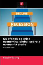 Os efeitos da crise economica global sobre a economia arabe af Hussein Elasrag