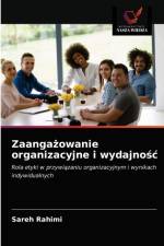 Zaangażowanie organizacyjne i wydajnośc af Sareh Rahimi