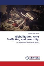 Globalization, Arms Trafficking and Insecurity af Aristotle Isaac Jacobs