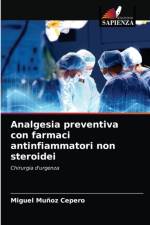 Analgesia preventiva con farmaci antinfiammatori non steroidei af Miguel Muñoz Cepero