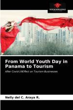 From World Youth Day in Panama to Tourism af Nelly del C Araya R