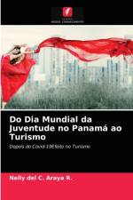 Do Dia Mundial da Juventude no Panama ao Turismo af Nelly del C Araya R