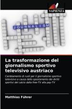 La trasformazione del giornalismo sportivo televisivo austriaco af Matthias Führer