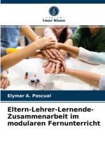 Eltern-Lehrer-Lernende-Zusammenarbeit im modularen Fernunterricht af Elymar A Pascual