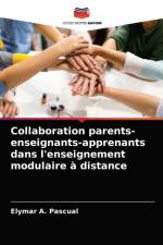 Collaboration parents-enseignants-apprenants dans l'enseignement modulaire a distance af Elymar A Pascual