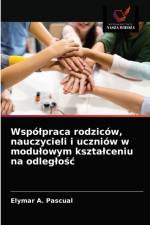 Wspolpraca rodzicow, nauczycieli i uczniow w modulowym ksztalceniu na odleglośc af Elymar A Pascual