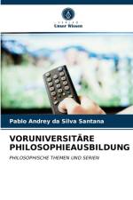 Voruniversitare Philosophieausbildung af Pablo Andrey Da Silva Santana