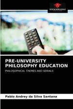 Pre-University Philosophy Education af Pablo Andrey Da Silva Santana