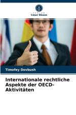 Internationale rechtliche Aspekte der OECD-Aktivitaten af Timofey Dovbush