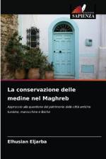 conservazione delle medine nel Maghreb af Elhusian Eljarba