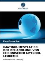 Imatinib-Mesylat Bei Der Behandlung Von Chronischer Myeloid-Leukemie af Ping Chong Bee