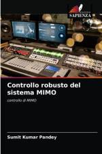 Controllo robusto del sistema MIMO af Sumit Kumar Pandey