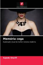 Memoria cega af Sajede Sharifi